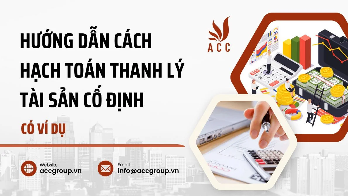 Hướng dẫn cách hạch toán thanh lý tài sản cố định - Ví dụ