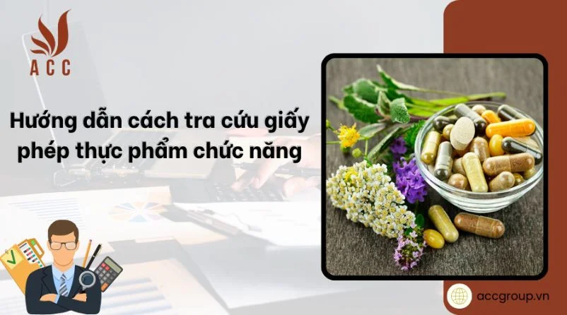 Hướng dẫn cách tra cứu giấy phép thực phẩm chức năng