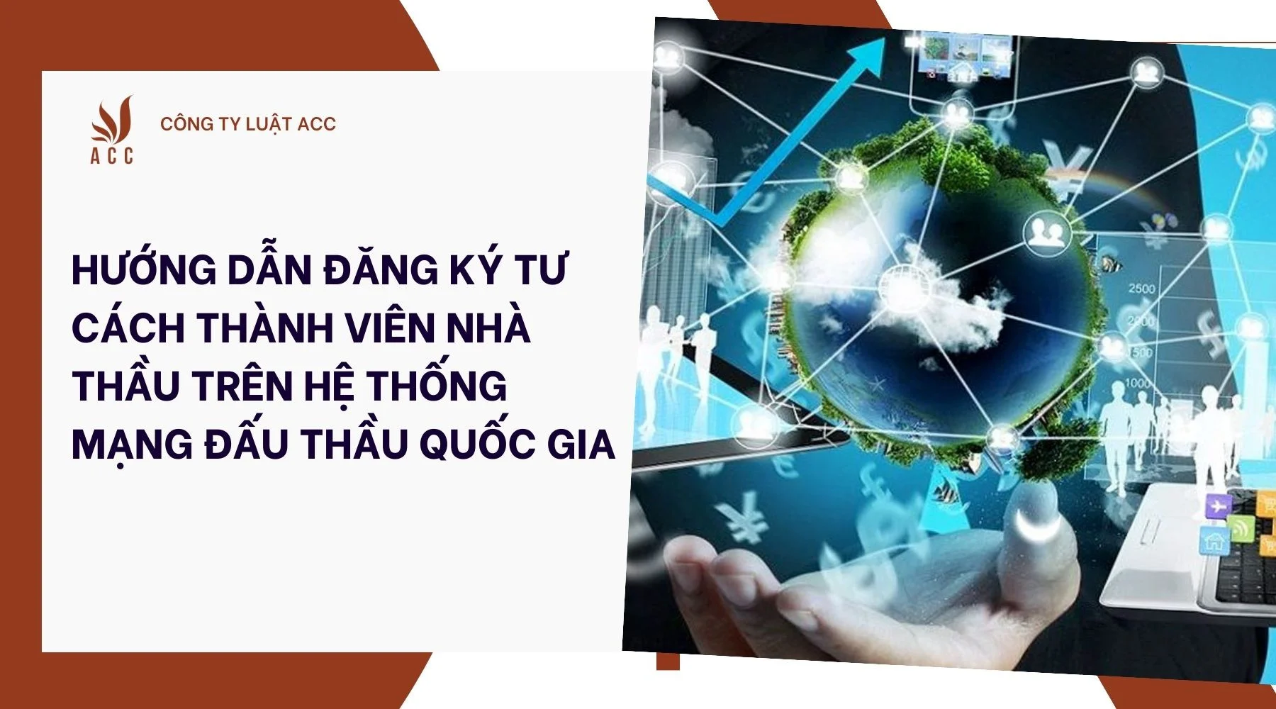 Hướng dẫn đăng ký tư cách thành viên nhà thầu trên Hệ thống mạng đấu thầu quốc gia