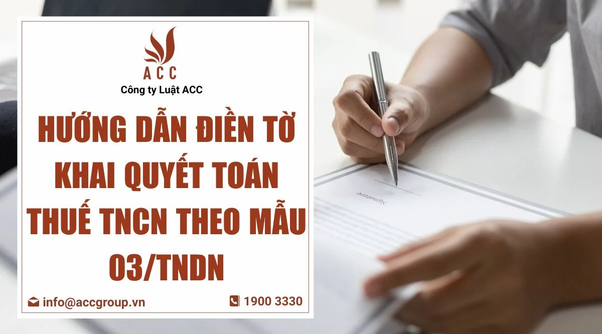  Hướng dẫn điền tờ khai quyết toán thuế TNCN theo mẫu 03/TNDN