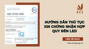 huong-dan-thu-tuc-xin-chung-nhan-hop-quy-den-led