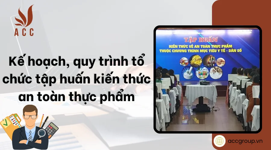 ke-hoach-quy-trinh-to-chuc-tap-huan-kien-thuc-an-toan-thuc-pham