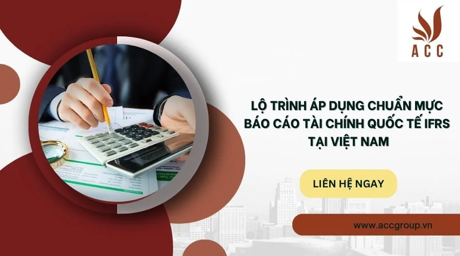 Lộ trình áp dụng chuẩn mực báo cáo tài chính quốc tế ifrs tại Việt Nam