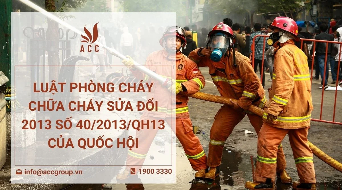 Luật phòng cháy chữa cháy sửa đổi 2013 số 402013QH13 của Quốc hội