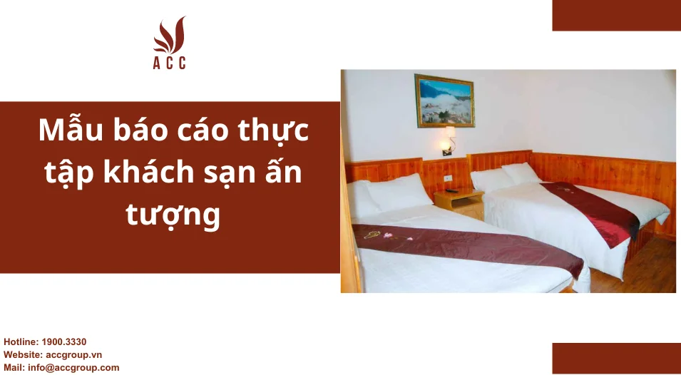 Mẫu báo cáo thực tập khách sạn ấn tượng