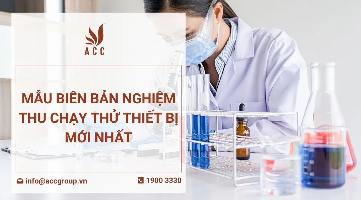 Mẫu biên bản nghiệm thu chạy thử thiết bị mới nhất