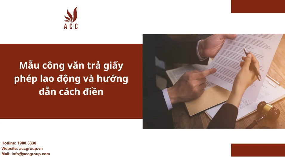 Mẫu công văn trả giấy phép lao động và hướng dẫn cách điền