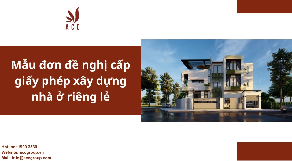 Mẫu đơn đề nghị cấp giấy phép xây dựng nhà ở riêng lẻ