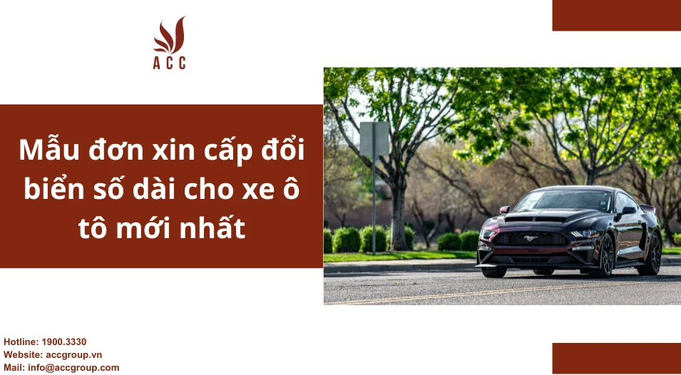 Mẫu đơn xin cấp đổi biển số dài cho xe ô tô mới nhất