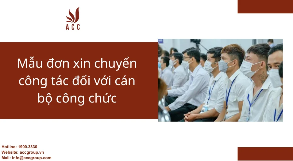 Mẫu đơn xin chuyển công tác đối với cán bộ công chức