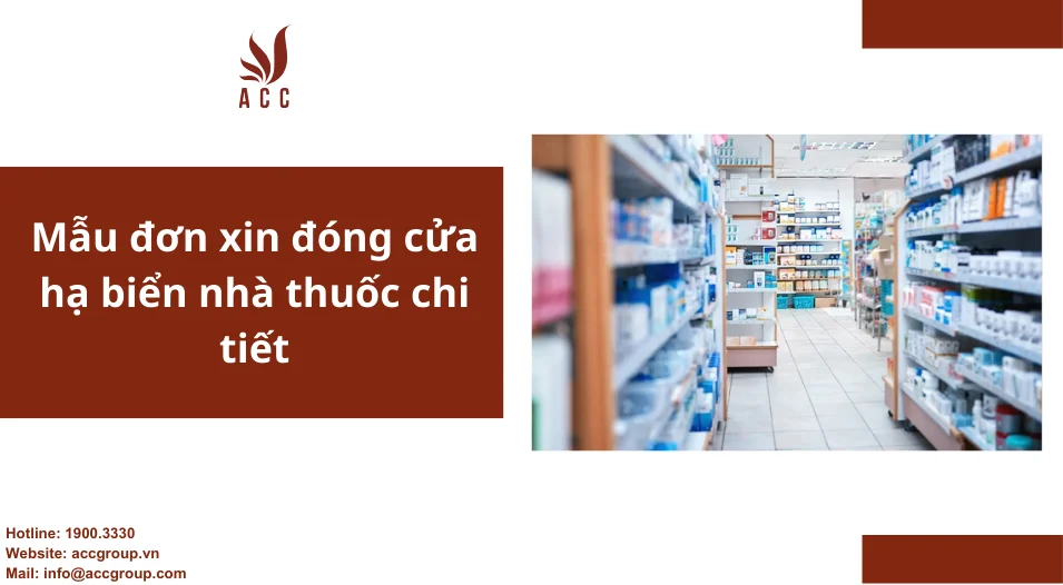 Mẫu đơn xin đóng cửa hạ biển nhà thuốc chi tiết