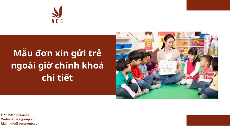 Mẫu đơn xin gửi trẻ ngoài giờ chính khoá chi tiết