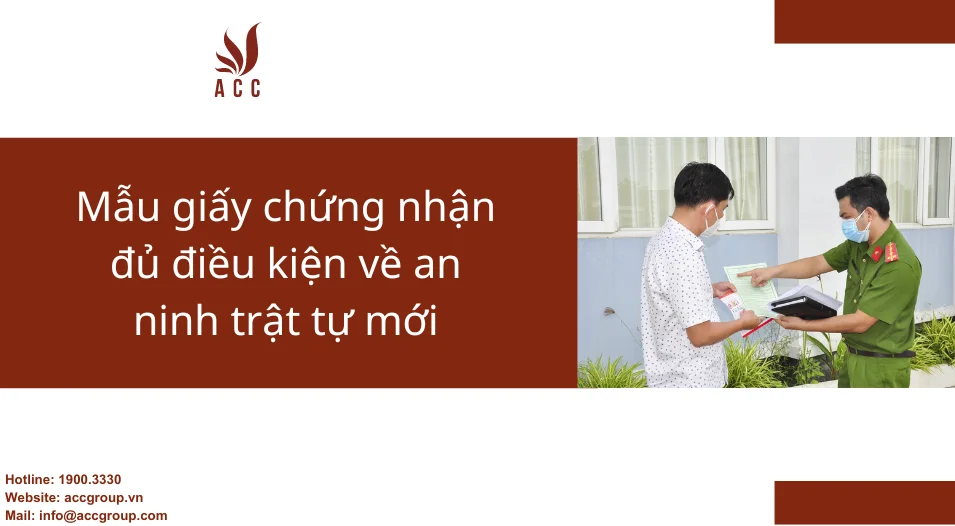 Mẫu giấy chứng nhận đủ điều kiện về an ninh trật tự mới