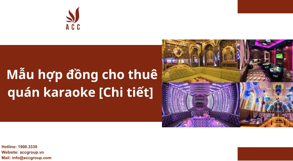 Mẫu hợp đồng cho thuê quán karaoke [Chi tiết]