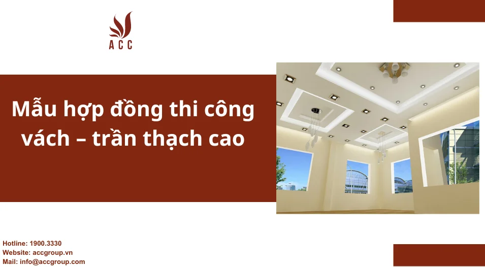 Mẫu hợp đồng thi công vách – trần thạch cao