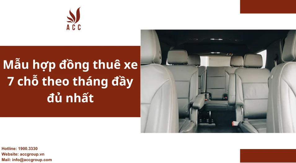 Mẫu hợp đồng thuê xe 7 chỗ theo tháng đầy đủ nhất