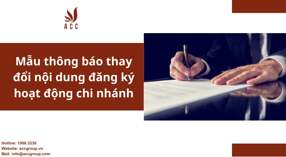 Mẫu thông báo thay đổi nội dung đăng ký hoạt động chi nhánh