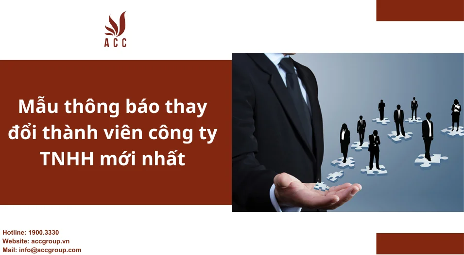 Mẫu thông báo thay đổi thành viên công ty TNHH mới nhất