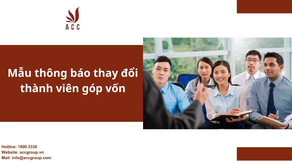 Mẫu thông báo thay đổi thành viên góp vốn