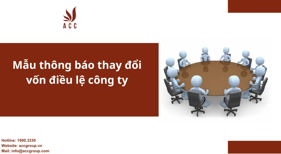 Mẫu thông báo thay đổi vốn điều lệ công ty