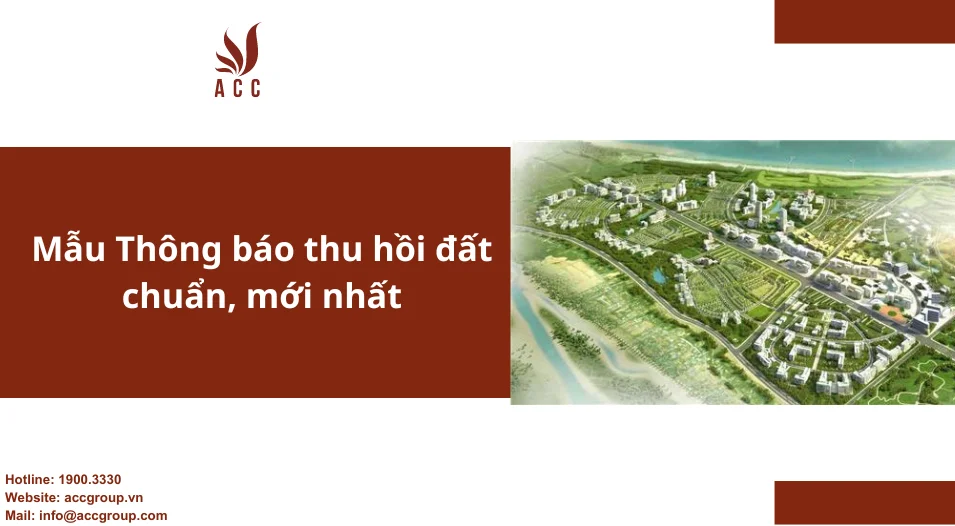 Mẫu Thông báo thu hồi đất chuẩn, mới nhất