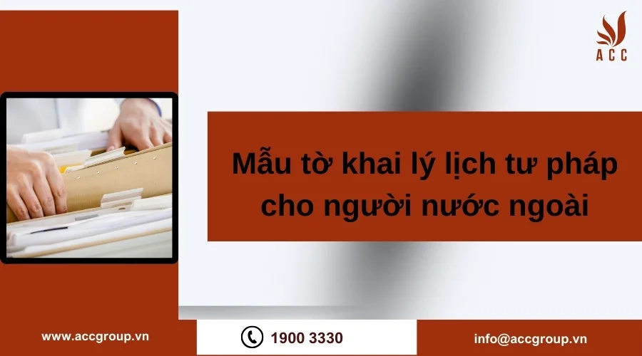 Mẫu tờ khai lý lịch tư pháp cho người nước ngoài