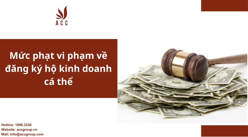 Mức phạt vi phạm về đăng ký hộ kinh doanh cá thể