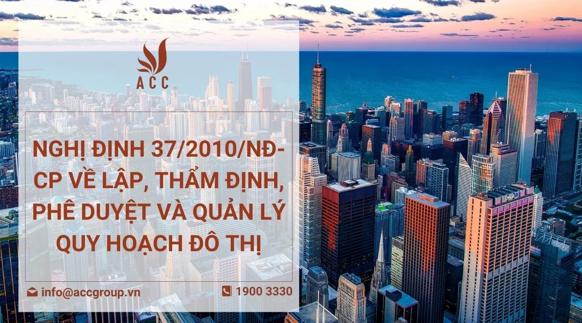 Nghị định 372010NĐ-CP về lập, thẩm định, phê duyệt và quản lý quy hoạch đô thị