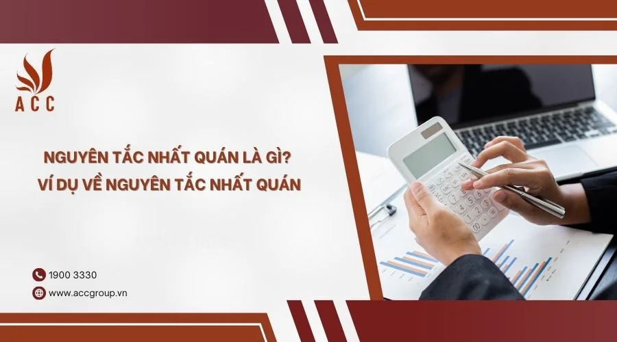 Nguyên tắc nhất quán là gì? Ví dụ về nguyên tắc nhất quán