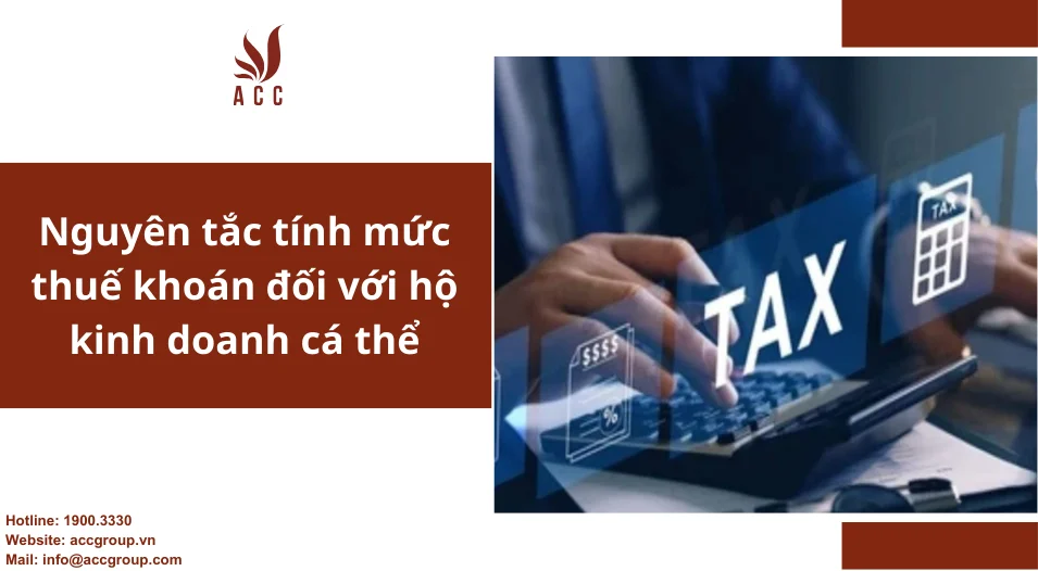 Nguyên tắc tính mức thuế khoán đối với hộ kinh doanh cá thể