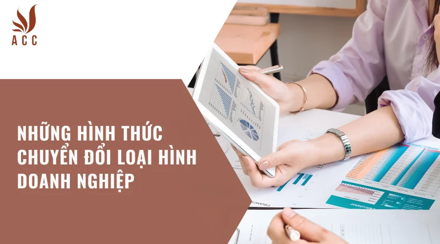 Những hình thức chuyển đổi loại hình doanh nghiệp