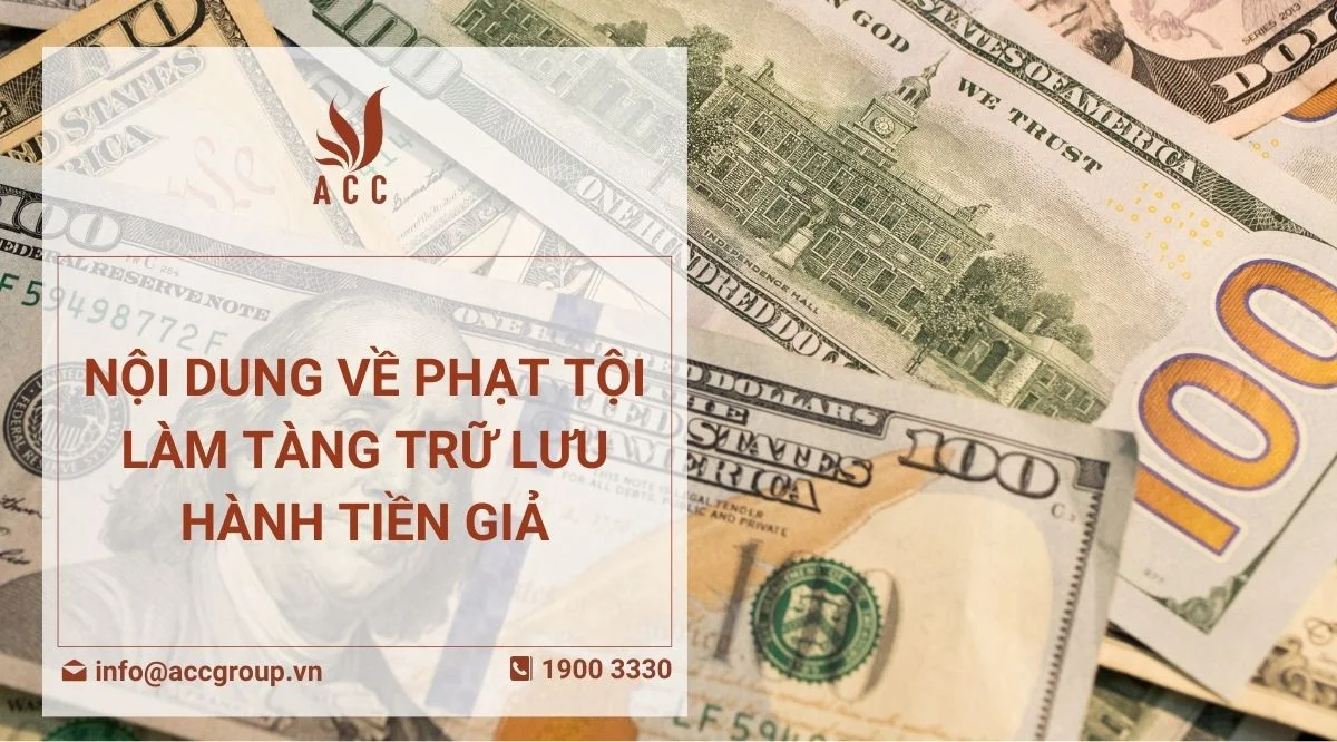 Nội dung về phạt tội làm tàng trữ lưu hành tiền giả