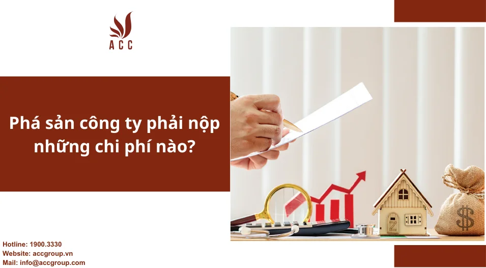 Phá sản công ty phải nộp những chi phí nào?