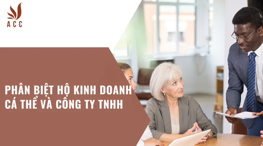 Phân biệt hộ kinh doanh cá thể và công ty TNHH