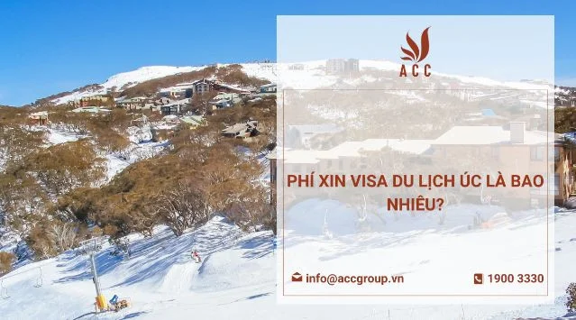 Phí xin visa du lịch Úc là bao nhiêu?