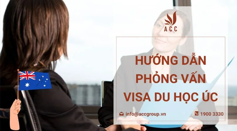 Hướng dẫn phỏng vấn visa du học Úc