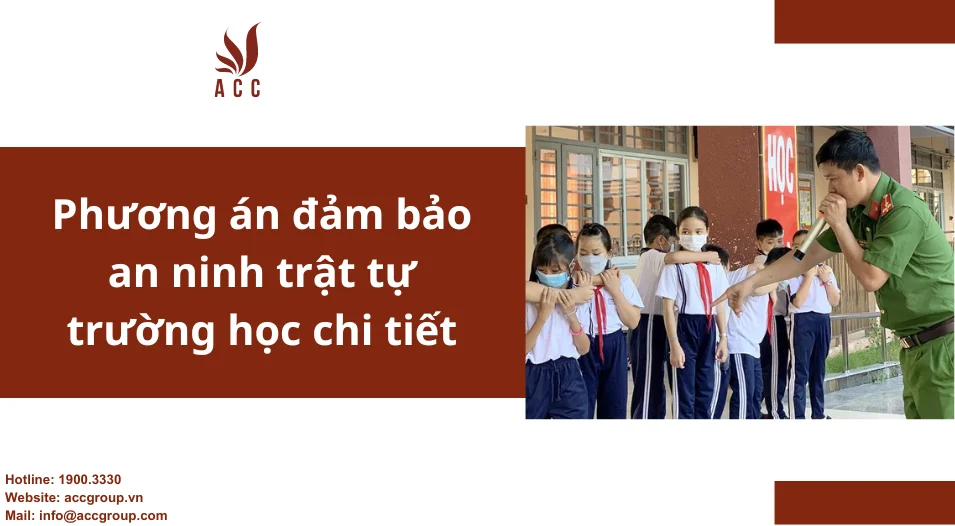 Phương án đảm bảo an ninh trật tự trường học chi tiết