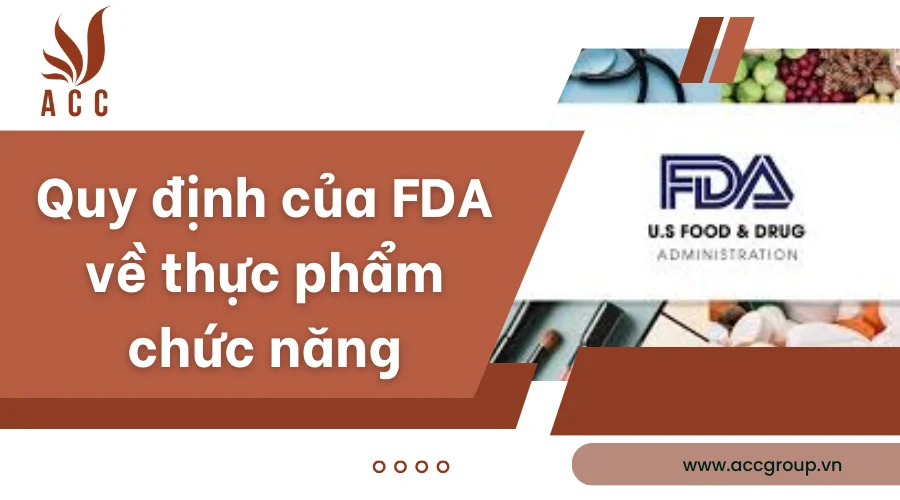 Quy định của FDA về thực phẩm chức năng