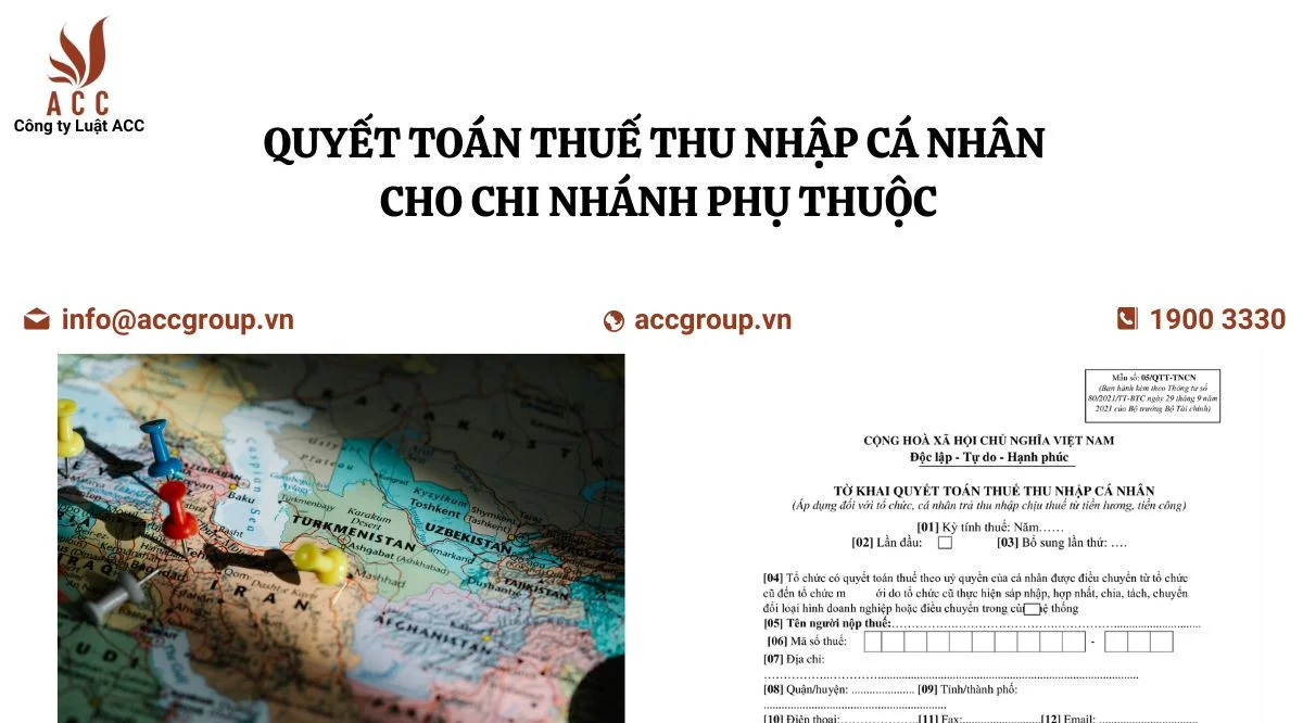 Quyết toán thuế TNCN cho chi nhánh phụ thuộc