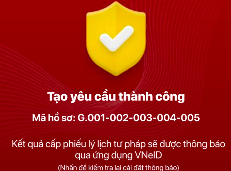 Kết quả hồ sơ đề nghị cấp phiếu lý lịch tư pháp trên ứng dụng VNeID được tạo thành công