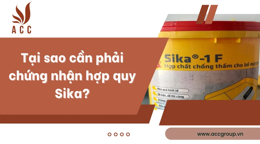 tai-sao-can-phai-chung-nhan-hop-quy-sika