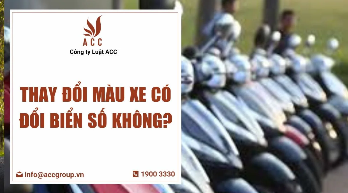 Thay đổi màu xe có đổi biển số không?