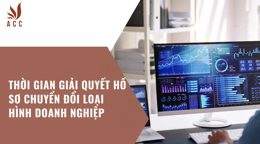 Thời gian giải quyết hồ sơ chuyển đổi loại hình doanh nghiệp