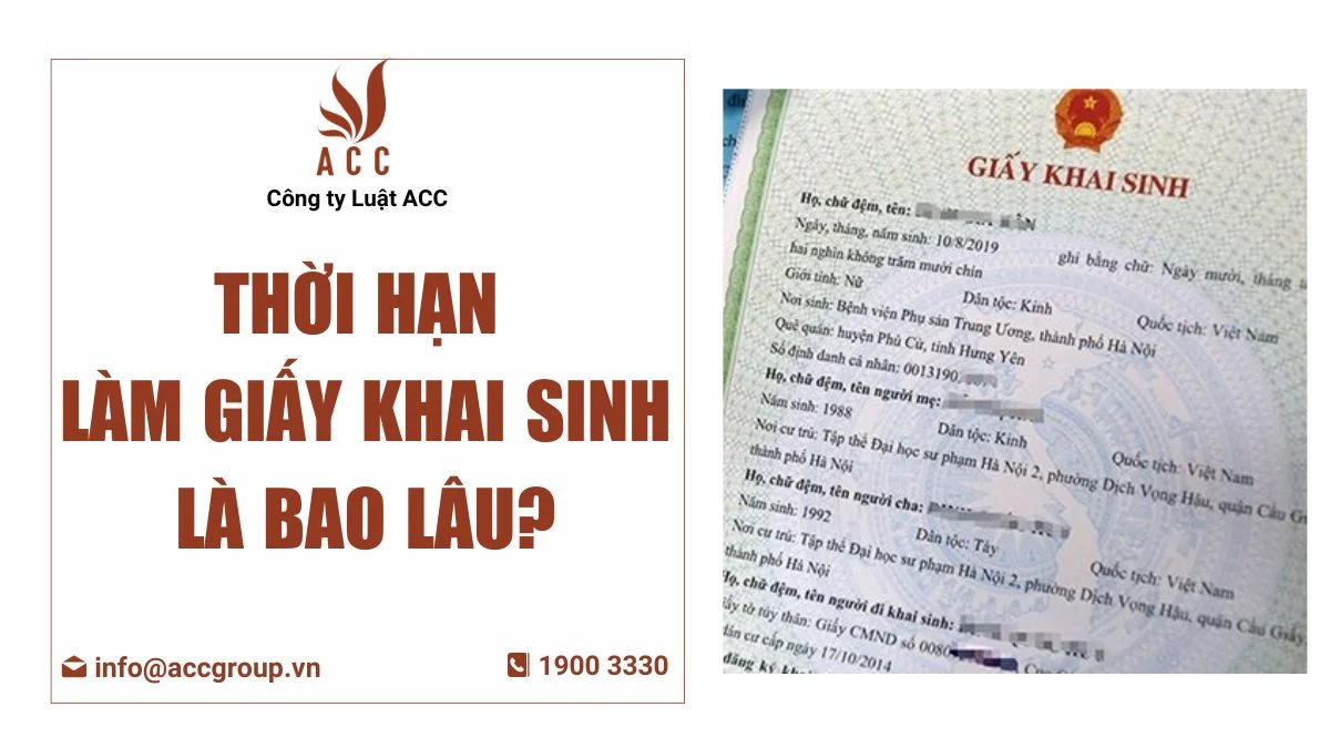 Thời hạn làm giấy khai sinh là bao lâu?