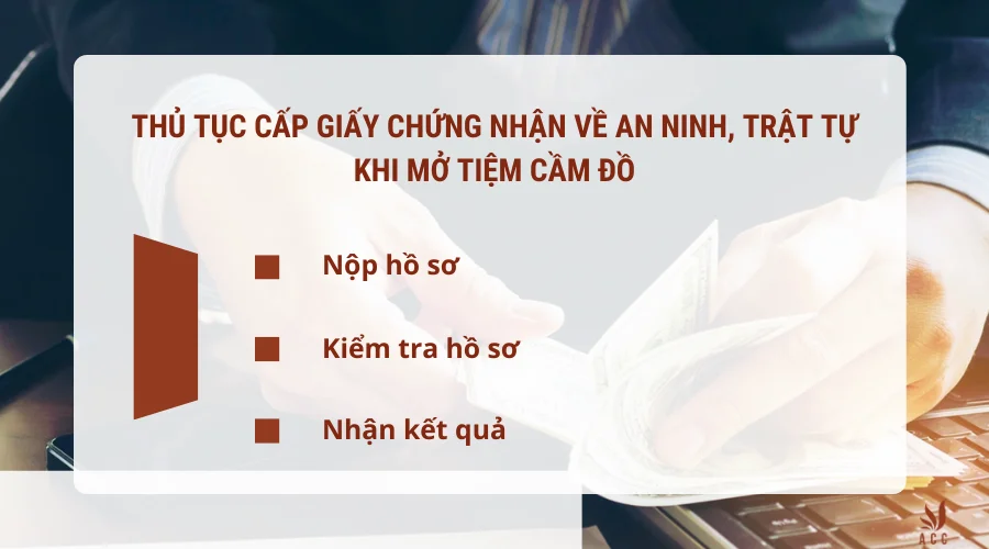 Thủ tục cấp giấy chứng nhận về an ninh, trật tự khi mở tiệm cầm đồ