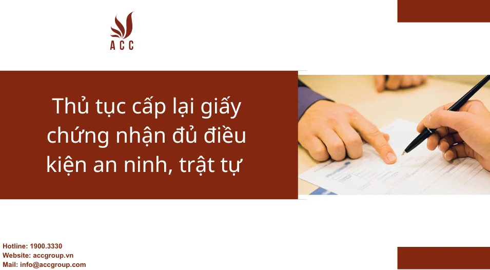 Thủ tục cấp lại giấy chứng nhận đủ điều kiện an ninh, trật tự