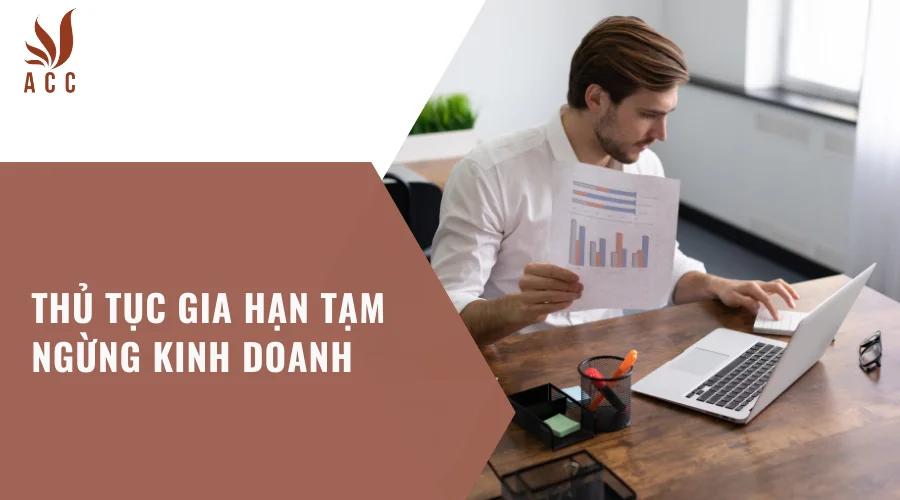 Thủ tục gia hạn tạm ngừng kinh doanh