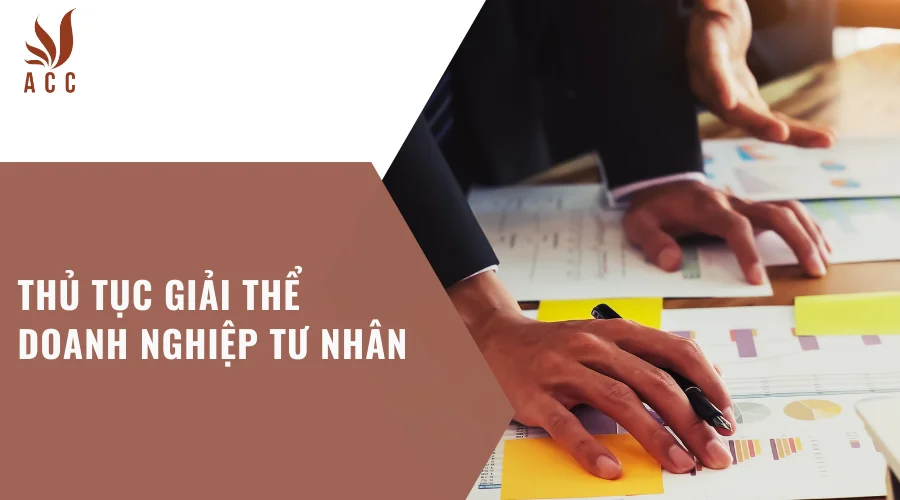 Thủ tục giải thể doanh nghiệp tư nhân