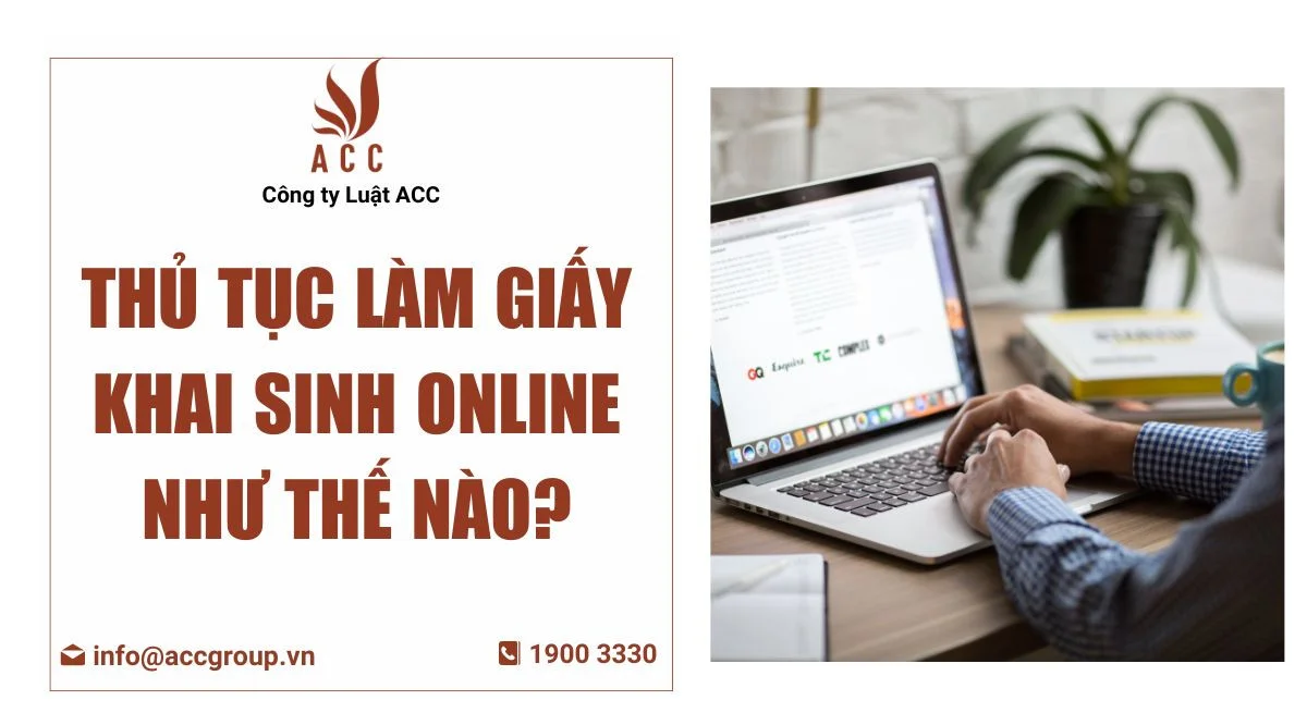 Thủ tục làm giấy khai sinh online như thế nào?