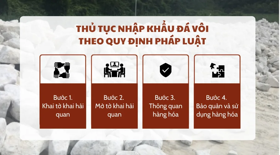 Thủ tục nhập khẩu đá vôi theo quy định pháp luật